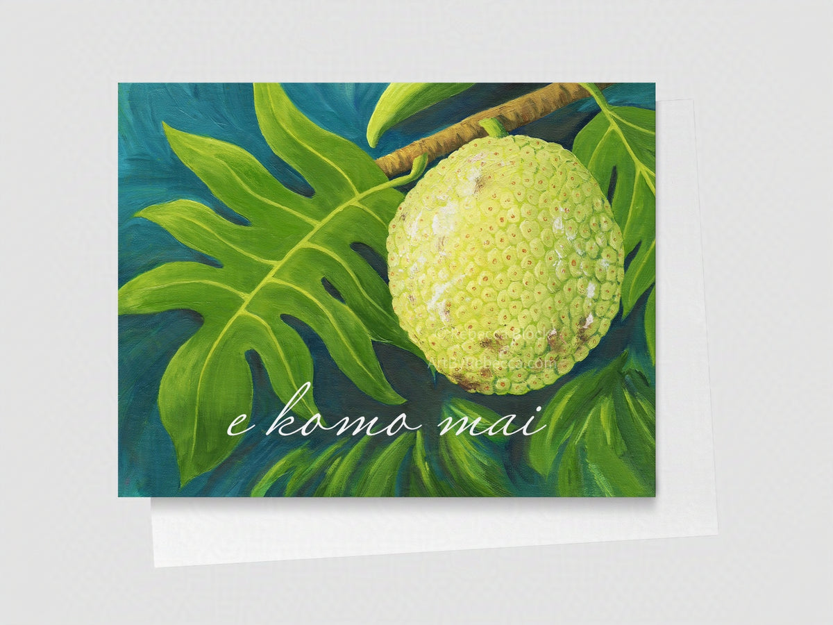 'Ulu "E komo mai" (Breadfruit - "Welcome") Greeting Card
